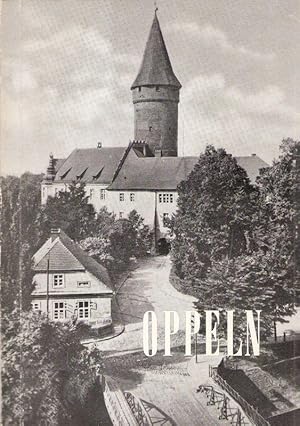 Oppel. Ein Bildband unserer Heimat; die grüne Brückenstadt an d. Oder; 80 Bilder von früher u. he...