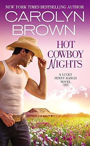 Image du vendeur pour Hot Cowboy Nights (Lucky Penny Ranch) by Brown, Carolyn [Mass Market Paperback ] mis en vente par booksXpress
