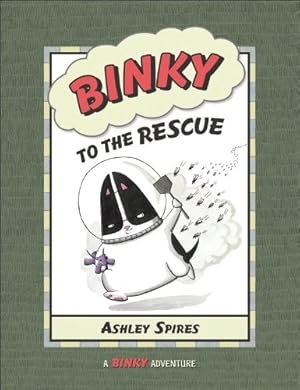 Seller image for Binky to the Rescue (A Binky Adventure) by Spires, Ashley [Paperback ] for sale by booksXpress
