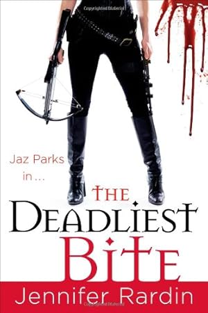 Seller image for The Deadliest Bite (Jaz Parks) by Rardin, Jennifer [Paperback ] for sale by booksXpress