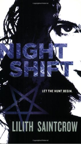 Seller image for Night Shift (Jill Kismet, Hunter, Book 1) by Saintcrow, Lilith [Mass Market Paperback ] for sale by booksXpress