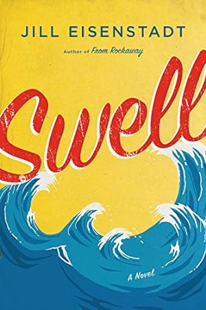 Seller image for Swell: A Novel by Eisenstadt, Jill [Paperback ] for sale by booksXpress