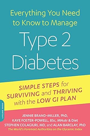 Seller image for Everything You Need to Know to Manage Type 2 Diabetes: Simple Steps for Surviving and Thriving with the Low GI Plan (New Glucose Revolution) by Brand-Miller, Jennie, Foster-Powell, Kaye, Colagiuri, Stephen, Barclay, Alan [Paperback ] for sale by booksXpress