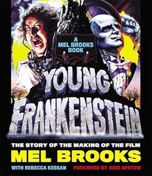 Immagine del venditore per Young Frankenstein: The Story of the Making of the Film by Brooks, Mel, Rebecca Keegan [Hardcover ] venduto da booksXpress