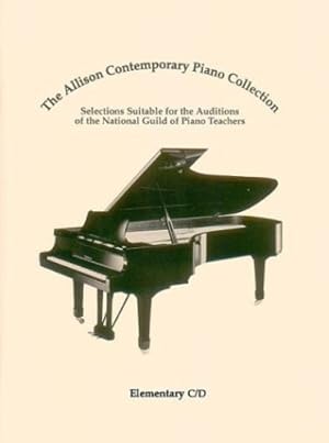 Image du vendeur pour The Allison Contemporary Piano Collection: Elementary C/D by National Guild of Piano Teachers [Paperback ] mis en vente par booksXpress