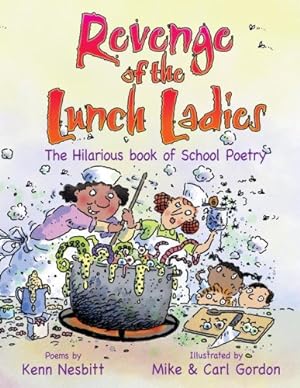 Seller image for Revenge of the Lunch Ladies: The Hilarious Book of School Poetry by Kenn Nesbitt [Paperback ] for sale by booksXpress