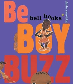 Seller image for Be Boy Buzz by Hooks, Bell [Board book ] for sale by booksXpress