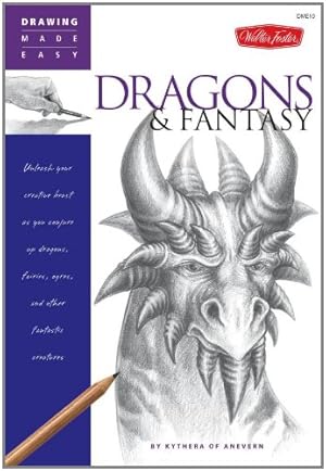 Seller image for Dragons & Fantasy: Unleash your creative beast as you conjure up dragons, fairies, ogres, and other fantastic creatures (Drawing Made Easy) by Kythera of Anevern [Paperback ] for sale by booksXpress