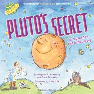 Seller image for Pluto's Secret: An Icy World's Tale of Discovery by Weitekamp, Margaret, DeVorkin, David, National Air and Space Museum [Hardcover ] for sale by booksXpress