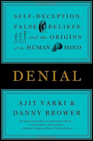 Seller image for Denial: Self-Deception, False Beliefs, and the Origins of the Human Mind [Hardcover ] for sale by booksXpress