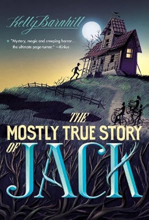 Imagen del vendedor de The Mostly True Story of Jack by Barnhill, Kelly [Paperback ] a la venta por booksXpress