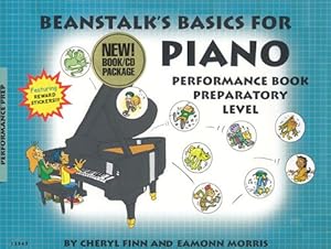 Seller image for Beanstalk's Basics for Piano: Performance Book, Preparatory Level (Book & CD) by Finn, Cheryl, Morris, Eamonn [Paperback ] for sale by booksXpress