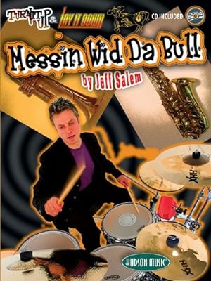 Image du vendeur pour Messin' Wid Da Bull: Turn It Up & Lay It Down by Salem, Jeff [Paperback ] mis en vente par booksXpress