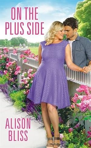 Seller image for On the Plus Side (A Perfect Fit) by Bliss, Alison [Mass Market Paperback ] for sale by booksXpress