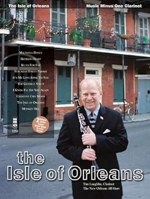 Immagine del venditore per The Isle of Orleans: Clarinet Deluxe 2-CD Set (Music Minus One (Numbered)) [Paperback ] venduto da booksXpress