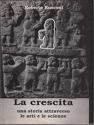 Seller image for La crescita for sale by Librodifaccia