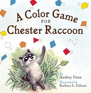 Immagine del venditore per A Color Game for Chester Raccoon (The Kissing Hand Series) by Penn, Audrey [Board book ] venduto da booksXpress
