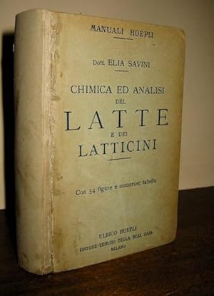 Image du vendeur pour Chimica ed analisi del latte e dei latticini. Latte - Modificazioni industriali del latte - Crema - Burro - Formaggio - Sottoprodotti mis en vente par Libreria Ex Libris ALAI-ILAB/LILA member