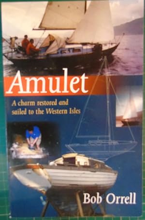 Image du vendeur pour Amulet: A Charm Restored and Sailed to the Western Isles mis en vente par Hanselled Books