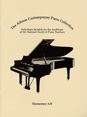 Image du vendeur pour The Allison Contemporary Piano Collection: Elementary A/B by National Guild of Piano Teachers [Paperback ] mis en vente par booksXpress