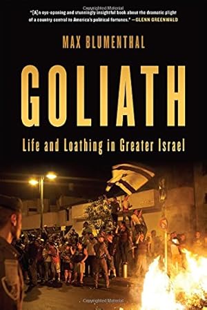 Immagine del venditore per Goliath: Life and Loathing in Greater Israel by Blumenthal, Max [Paperback ] venduto da booksXpress