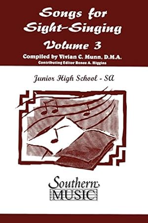 Bild des Verkufers fr Songs for Sight Singing - Volume 3: Junior High School Edition SSA Book by Henry, Mary, Jones, Marilyn [Paperback ] zum Verkauf von booksXpress