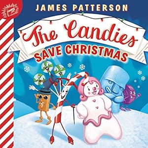 Seller image for The Candies Save Christmas by Patterson, James [Board book ] for sale by booksXpress