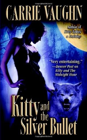 Image du vendeur pour Kitty and the Silver Bullet (Kitty Norville) by Vaughn, Carrie [Mass Market Paperback ] mis en vente par booksXpress