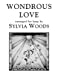 Immagine del venditore per Wondrous Love: Arranged for Harp by Woods, Sylvia [Paperback ] venduto da booksXpress