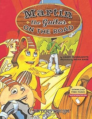 Seller image for Martin the Guitar on the Road by Musselwhite, Harry [Paperback ] for sale by booksXpress