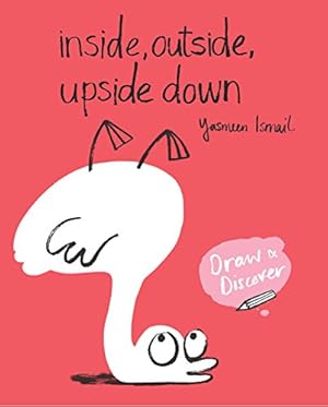 Immagine del venditore per Inside, Outside, Upside Down: Draw & Discover [Paperback ] venduto da booksXpress