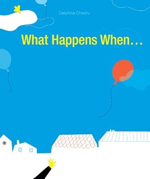 Seller image for What Happens When. by Chedru, Delphine [Hardcover ] for sale by booksXpress