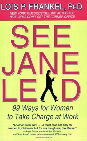 Immagine del venditore per See Jane Lead: 99 Ways for Women to Take Charge at Work (A NICE GIRLS Book) by Frankel, Lois P. [Paperback ] venduto da booksXpress