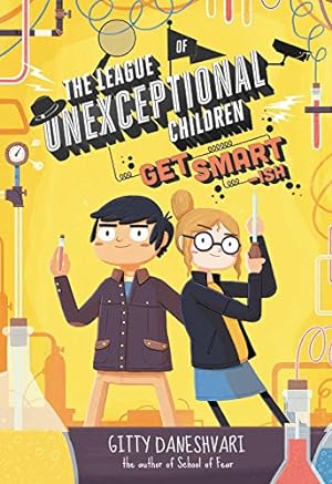 Seller image for The League of Unexceptional Children: Get Smart-ish by Daneshvari, Gitty [Paperback ] for sale by booksXpress