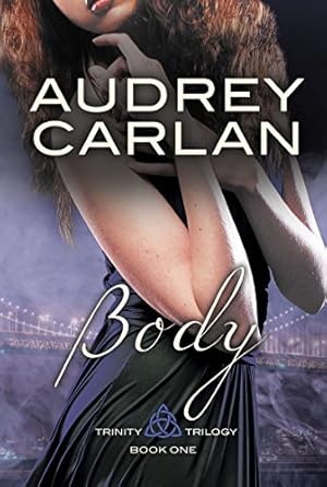 Image du vendeur pour Body (Trinity Trilogy) by Carlan, Audrey [Paperback ] mis en vente par booksXpress