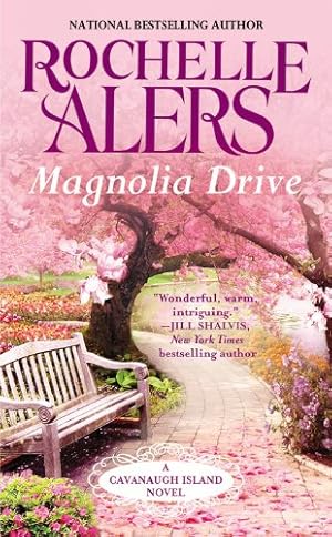 Immagine del venditore per Magnolia Drive (A Cavanaugh Island Novel) by Alers, Rochelle [Mass Market Paperback ] venduto da booksXpress