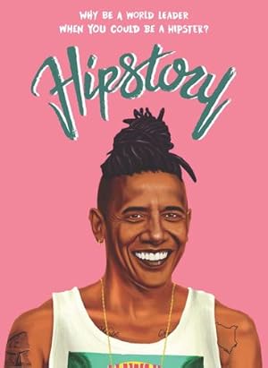 Immagine del venditore per Hipstory: Why Be a World Leader When You Could Be a Hipster? [Card Book ] venduto da booksXpress