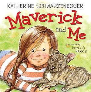 Seller image for Maverick and Me by Katherine Schwarzenegger [Board book ] for sale by booksXpress