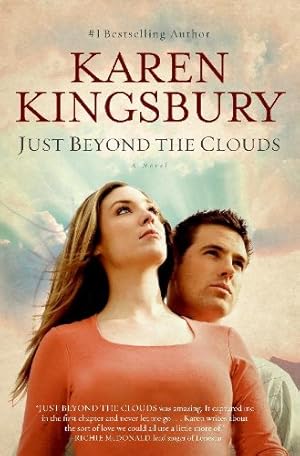 Seller image for Just Beyond the Clouds: A Novel by Kingsbury, Karen [Mass Market Paperback ] for sale by booksXpress
