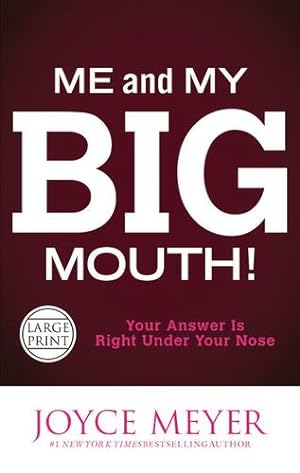 Immagine del venditore per Me and My Big Mouth!: Your Answer Is Right Under Your Nose by Meyer, Joyce [Paperback ] venduto da booksXpress