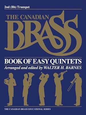 Image du vendeur pour The Canadian Brass Book of Easy Quintets: 2nd Trumpet by The Canadian Brass, Barnes, Walter [Paperback ] mis en vente par booksXpress