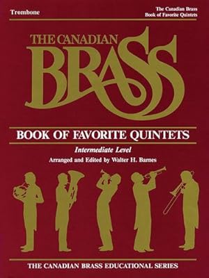 Seller image for Book Of Favorite Quintets Trombone Intermediate Level Canadian Brass Series by The Canadian Brass, Smith, Henry Charles [Paperback ] for sale by booksXpress