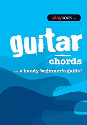 Immagine del venditore per Playbook - Guitar Chords: A Handy Beginner's Guide! [Paperback ] venduto da booksXpress
