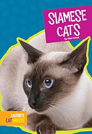 Imagen del vendedor de Siamese Cats (Favorite Cat Breeds) by Schuh, Mari [Paperback ] a la venta por booksXpress