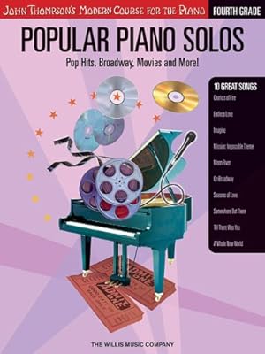 Seller image for Popular Piano Solos - Grade 4: Pop Hits, Broadway, Movies and More! John Thompson's Modern Course for the Piano Series by Hal Leonard Corp., Austin, Glenda [Paperback ] for sale by booksXpress