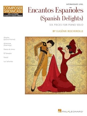 Seller image for Encantos Espanoles (Spanish Delights): HLSPL Composer Showcase Intermediate Level (Hal Leonard Student Piano Library) [Paperback ] for sale by booksXpress