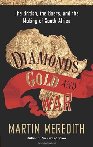 Imagen del vendedor de Diamonds, Gold, and War: The British, the Boers, and the Making of South Africa [Soft Cover ] a la venta por booksXpress