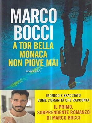 Immagine del venditore per A Tor Bella Monaca non piove mai venduto da Librodifaccia