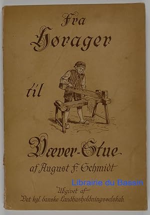 Seller image for Fra horager til vaeverstue Nogle Arbejdsgilder i den gamle Danske landsby for sale by Librairie du Bassin