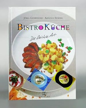 Seller image for Bistro Kche. Die leichte Art. for sale by Antiquariat An der Rott Oswald Eigl